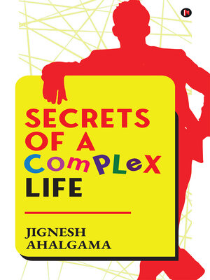cover image of Secrets of A Complex Life